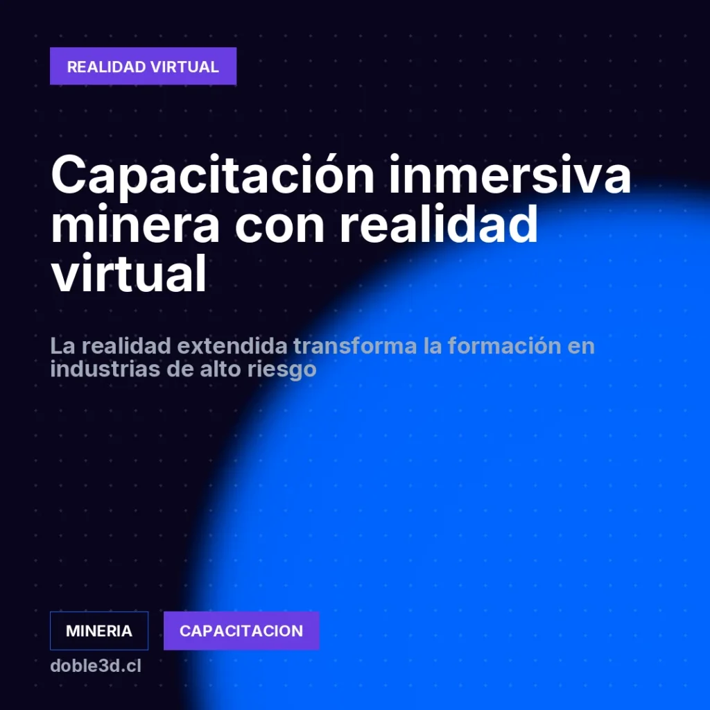 Capacitación inmersiva minera con realidad virtual - capacitación inmersiva minera