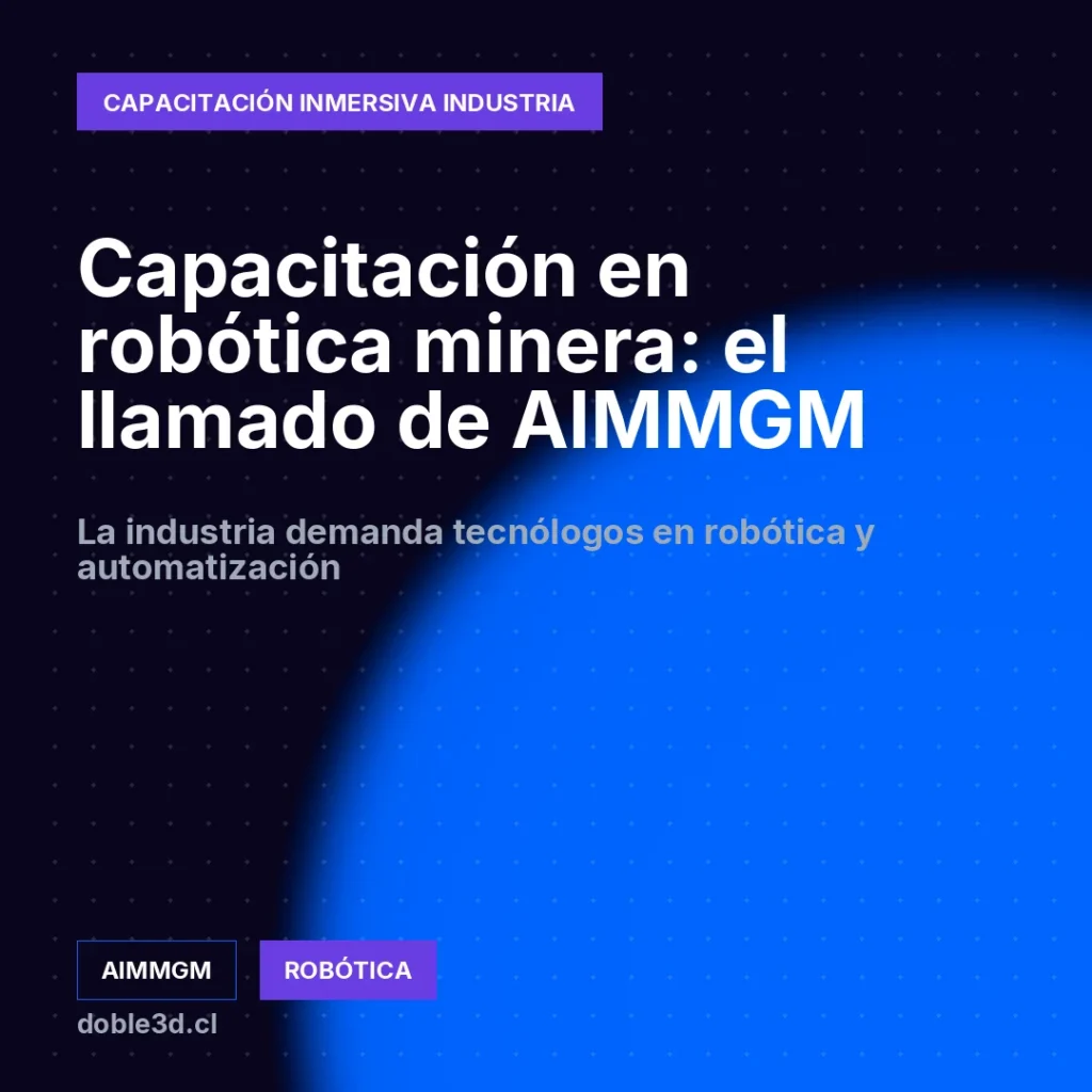 Capacitación en robótica minera: el llamado de AIMMGM