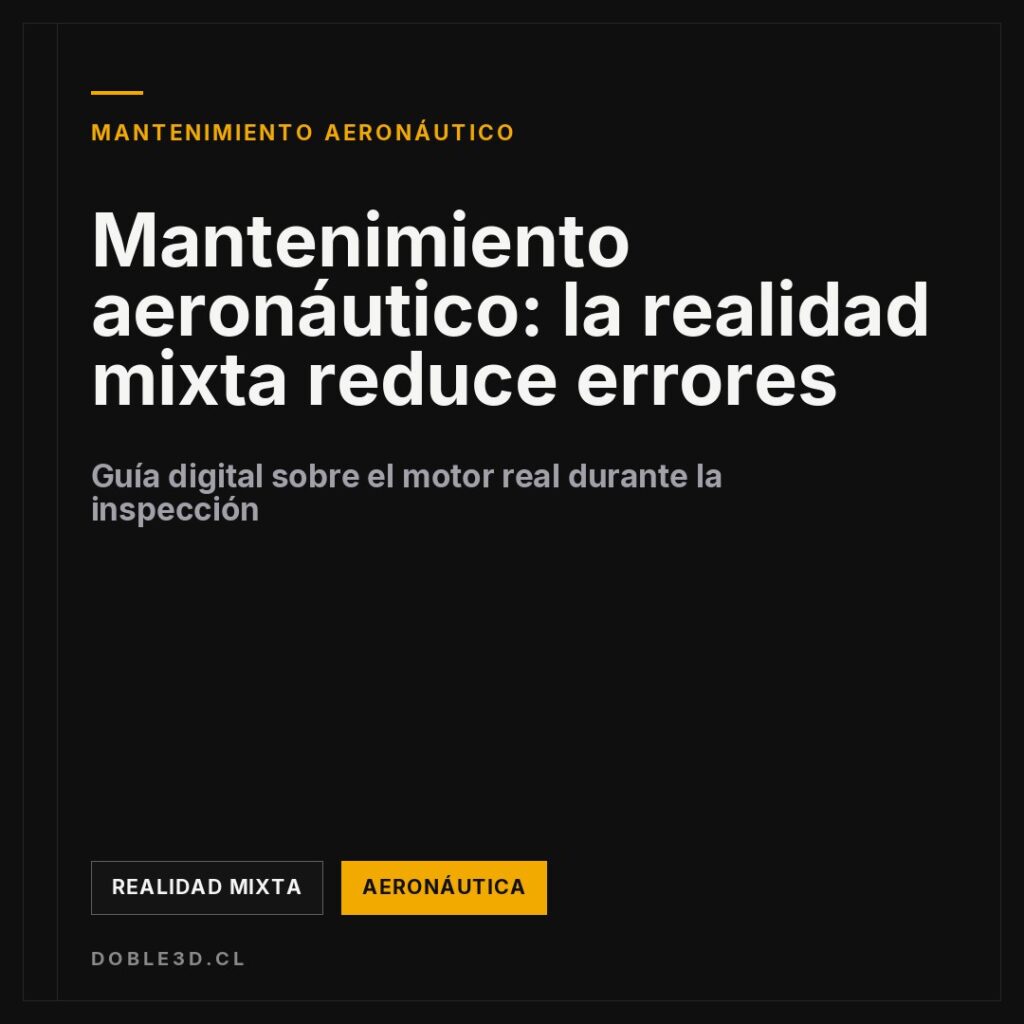Mantenimiento aeronáutico: la realidad mixta reduce errores